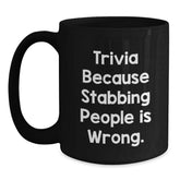 Trivia Fun, Black Coffee Mugs for Trivia Lovers, Birthday Unique Gifts from Friends, Gifts for Trivia Enthusiasts, Funny Quote - Main